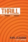 Thrill: When Normal Is Not Enough