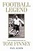 Football Legend by Paul Agnew