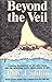Beyond the Veil