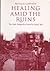 Healing amid the ruins: The hôpital irlandais, Saint-Lô, 1945-46