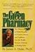 The Green Pharmacy: New Discoveries in Herbal Remedies for Common Diseases