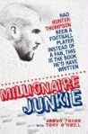 Millionaire Junkie Millionaire Junkie