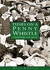 Tunes on a Penny Whistle by Doris E. Coates