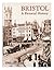 Bristol: A Pictorial Histor...
