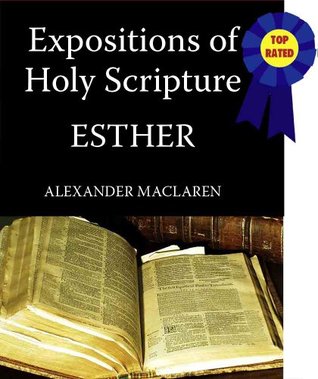 Expositions of Holy Scripture-The Book Of Esther