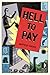 Hell to Pay (To Hell and Back)