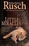 Little Miracles by Kristine Kathryn Rusch