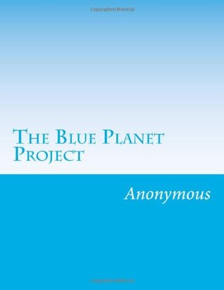 The Blue Planet Project: An Inquiry Into Alien Life Forms (Paperback)