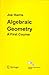 Algebraic Geometry. A First Course