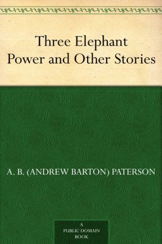 Three Elephant Power and Other Stories (Kindle Edition)
