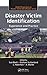 Disaster Victim Identification: Experience and Practice (Global Perspectives on Disaster Victim Identification)