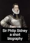 Sir Philip Sidney - A Short Biography
