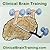 Clinical Brain Training: A How-To Manual