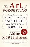 The Art of Forgetting: A Guide for Broken-hearted Women