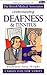 Deafness and Tinnitus