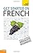 Teach Yourself Get Started in French (Teach Yourself Beginner's Languages)
