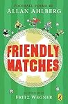 Friendly Matches