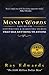 MoneyWords: Easy To Use Copywriting & Marketing Secrets That Help You Sell More