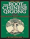 Book cover for The Root of Chinese Qigong: Secrets of Health, Longevity, & Enlightenment