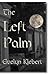 The Left Palm: And Other Halloween Tales of the Supernatural