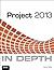 Project 2013 In Depth