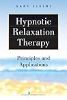 Hypnotic Relaxation Therapy: Principles and Applications