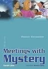 Meeting with Mystery (Biblos Curriculum Resources)
