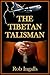 The Tibetan Talisman (Seven Talismans Book 1)
