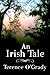 An Irish Tale by Terence O'Grady
