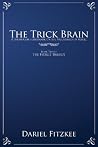 The Trick Brain