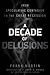 A Decade of Delusions: From Speculative Contagion to the Great Recession