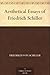 Aesthetical Essays of Friedrich Schiller