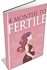 4 Months To Fertile: What to Eat to Get Pregnant