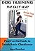 Dog Training - The Easy Way by Ines Gaschot