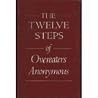 The Twelve Steps of Overeaters Anonymous The Twelve Steps of Overeaters Anonymous