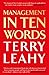 Management in 10 Words by Terry Leahy