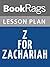 Lesson Plans Z for Zachariah