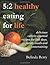 5:2 Healthy Eating for Life: delicious calorie-counted recipes for fast days, family meals and entertaining