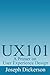 UX101: A Primer on User Experience Design