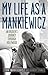 My Life as a Mankiewicz: An Insider's Journey Through Hollywood (Screen Classics)