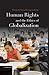 Human Rights and the Ethics of Globalization