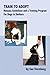 Train to Adopt - Humane Guidelines and a Training Program for... by Sue Sternberg