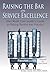 Raising the Bar on Service Excellence by Kristin Baird