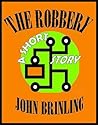 The Robbery: A Sh...