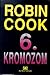 6. Kromozom by Robin Cook