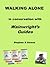 Walking Alone - In Conversation with Wainwright's Guides by Stephen B. Dawes