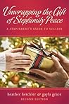 Unwrapping The Gift of Stepfamily Peace by Gayla Grace
