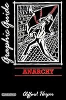 Anarchy A Graphic Guide