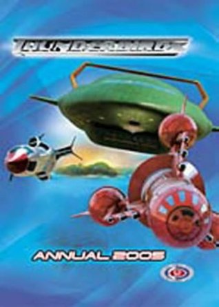 Thunderbirds Annual 2005 : The Official Movie Tie-In (Hardcover)