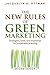 The New Rules of Green Marketing: Strategies, Tools, and Inspiration for Sustainable Branding